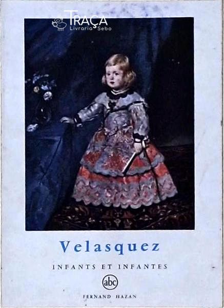 Velasquez - Infants Et Infantes