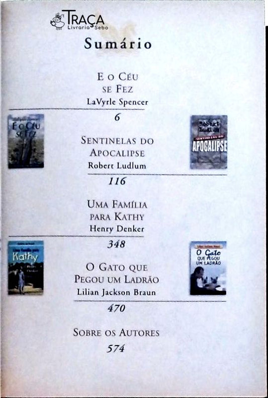 E O Céu Se Fez - Sentinelas Do Apocalipse - Uma Família Para Kathy - O Gato Que Pegou Um Ladrão