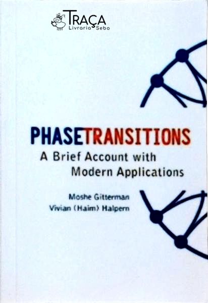 Phase Transitions, a Brief Account With Modern Applications - Impressão Sob Demanda
