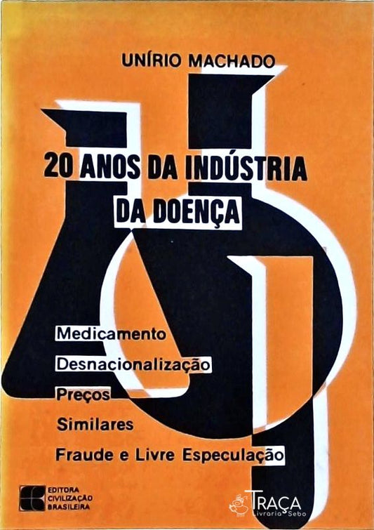 20 Anos da Indústria da Doença (autógrafo)