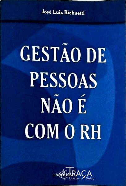 Gestão de Pessoas Não É com o Rh