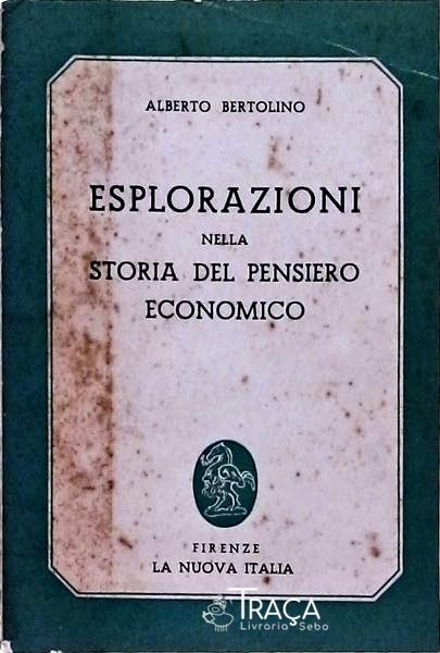 Esplorazioni Nella Storia Del Pensiero Economico