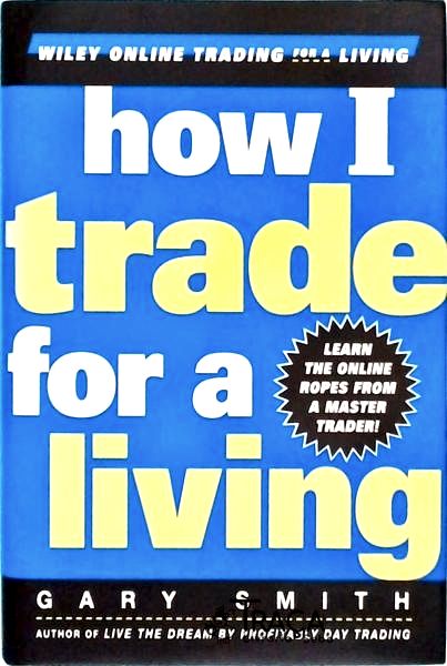 How I Trade For a Living
