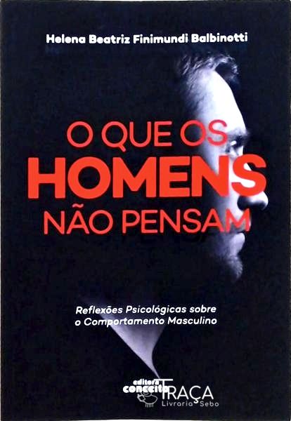 O Que Os Homens Não Pensam