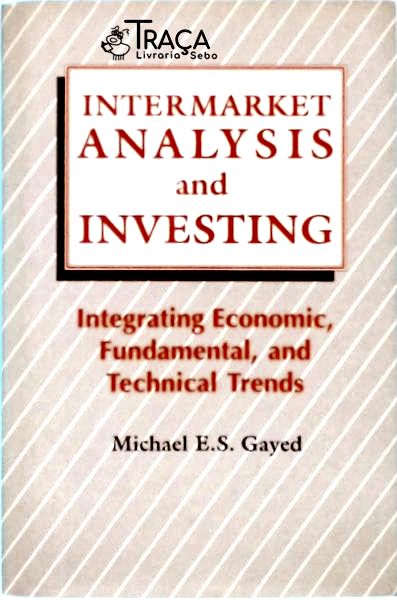 Intermarket Analysis And Investing