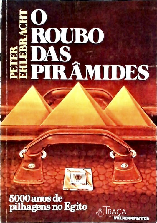 O Roubo das Pirâmides