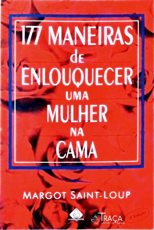 177 Maneiras de Enlouquecer Uma Mulher Na Cama