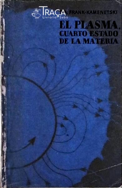 El Plasma, Cuarto Estado de La Materia