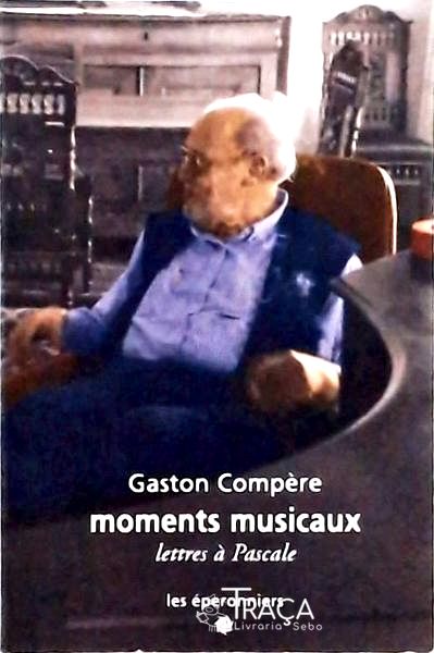 Moments Musicaux - Lettres À Pascale