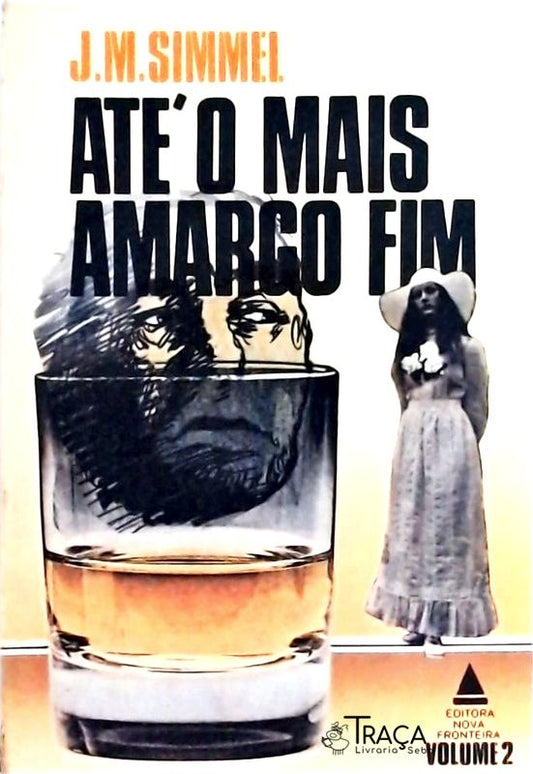 Até O Mais Amargo Fim Vol. 2