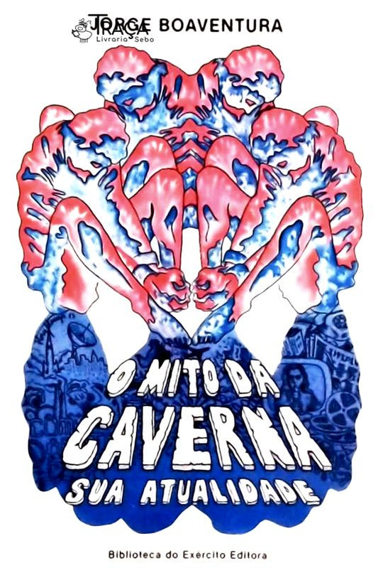 O Mito Da Caverna - Sua Atualidade
