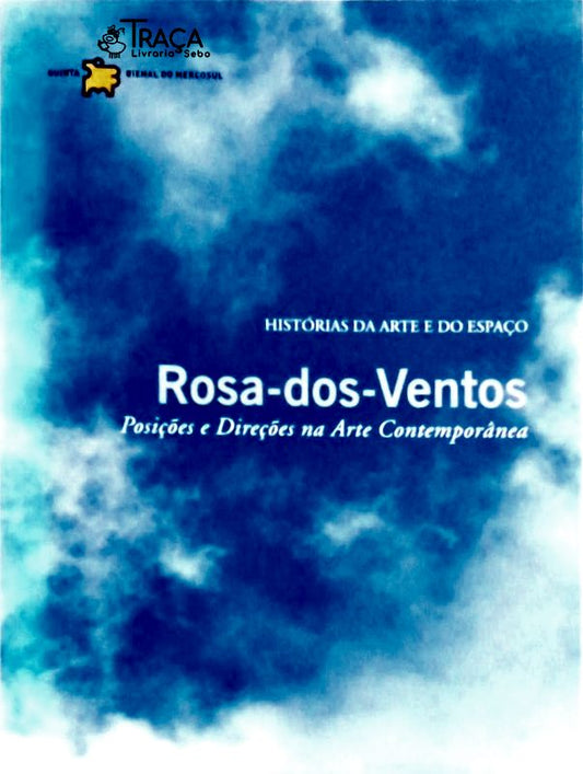 Rosa-dos-ventos - Posições e Direções Na Arte Contemporânea