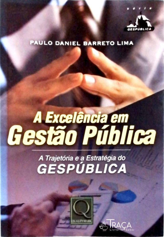 A Excelência em Gestão Pública