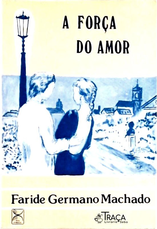 A Força do Amor