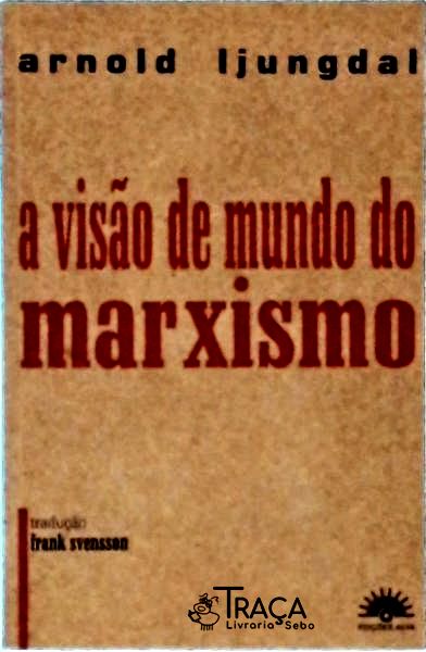A Visão de Mundo do Marxismo