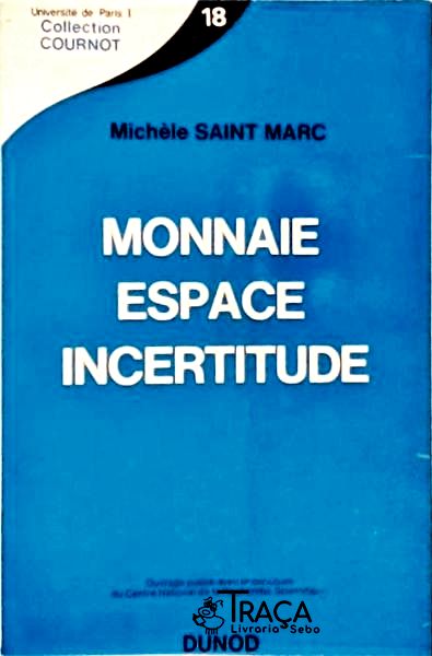 Monnaie Espace Incertitude