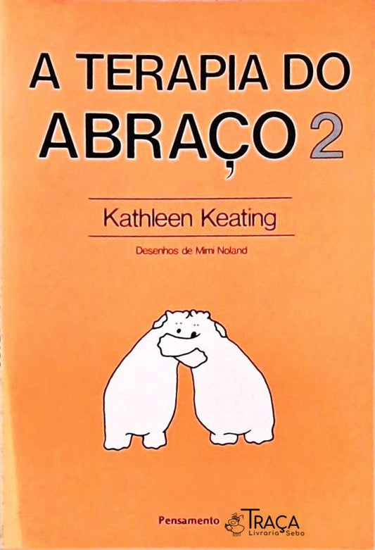 A Terapia do Abraco Vol. 2