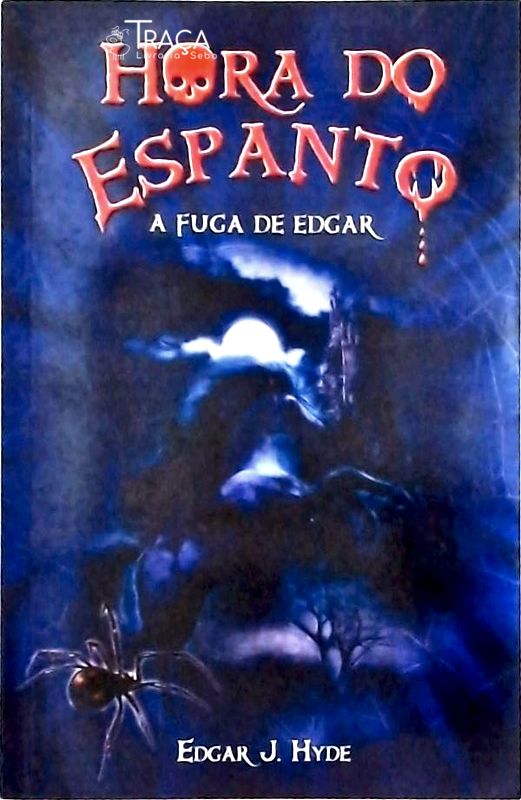 Hora Do Espanto - A Fuga De Edgar