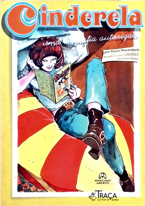 Cinderela - Uma Biografia Autorizada