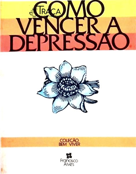 Como Vencer a Depressão