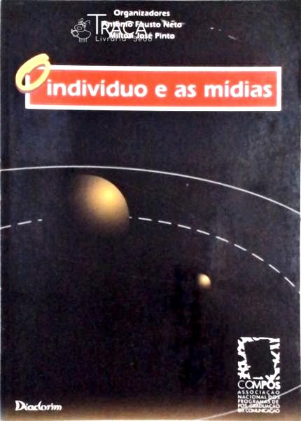 O Indivíduo e as Mídias