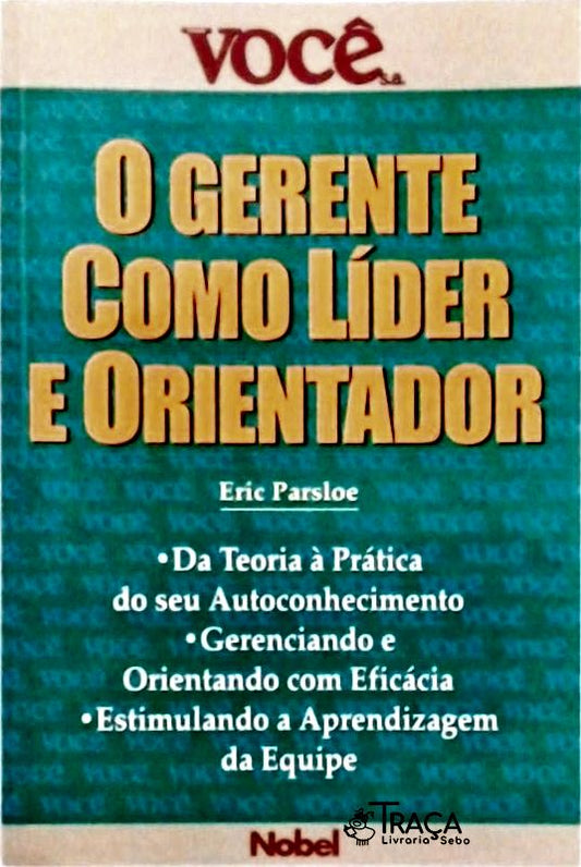 O Gerente Como Líder e Orientador