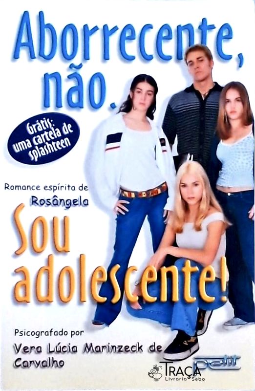 Aborrecente Não. Sou Adolescente!