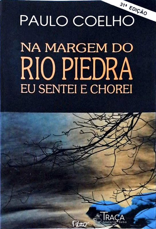 Na Margem do Rio Piedra Eu Sentei e Chorei