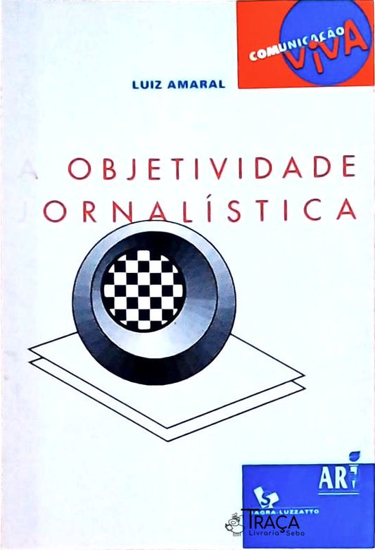 A Objetividade Jornalística