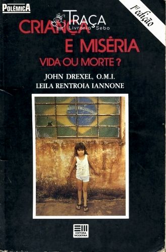 Criança e Miséria - Vida Ou Morte?