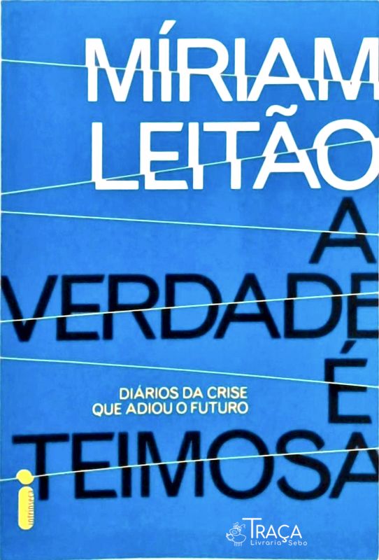 A Verdade É Teimosa