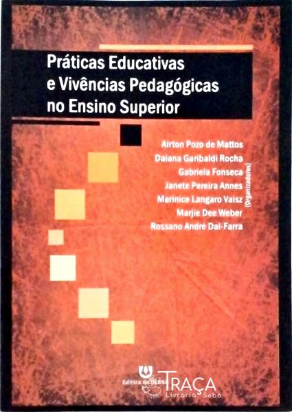 Práticas Educativas e Vivências Pedagógicas No Ensino Superior