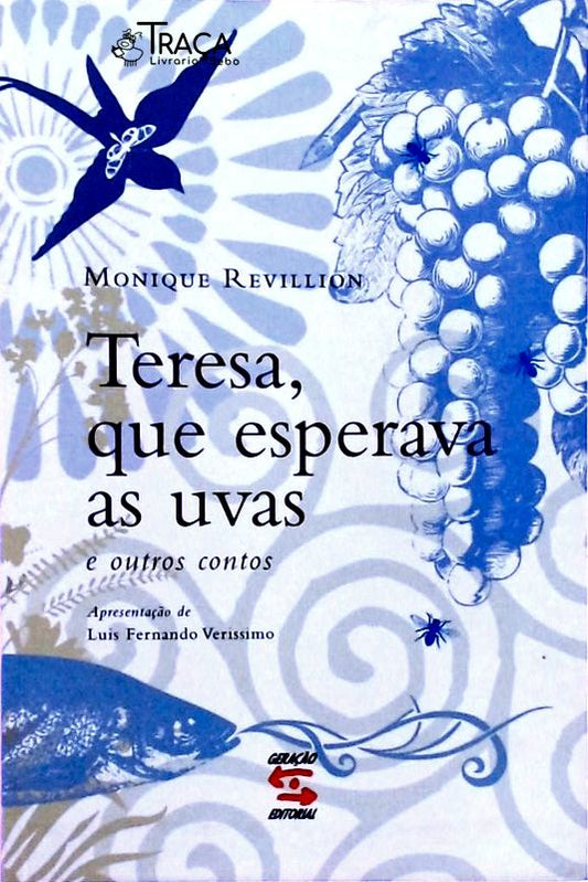 Teresa Que Esperava As Uvas