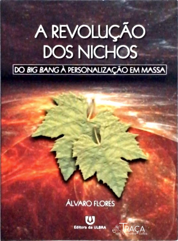 A Revolução dos Nichos