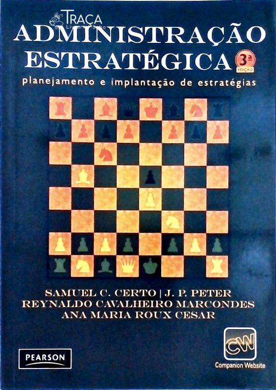 Administração Estratégica - Planejamento e Implantação de Estratégias