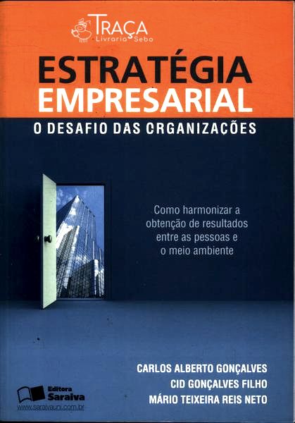 Estratégia Empresarial - o Desafio das Organizações