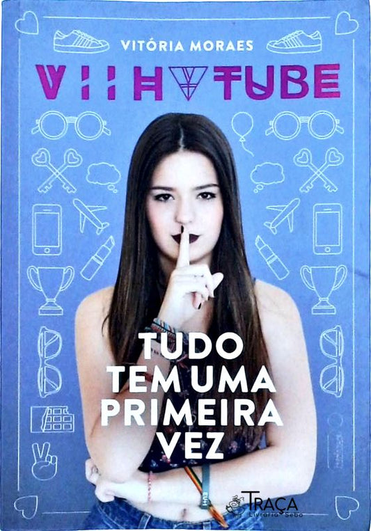 Tudo Tem Uma Primeira Vez