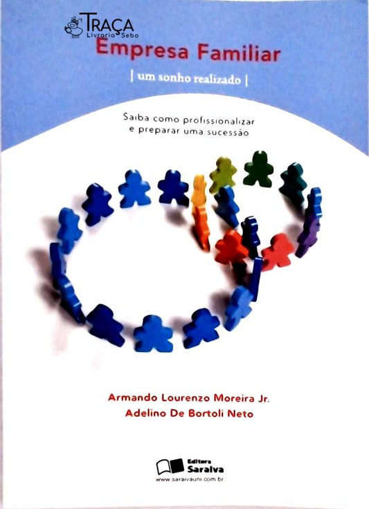 Empresa Familiar - Um Sonho Realizado