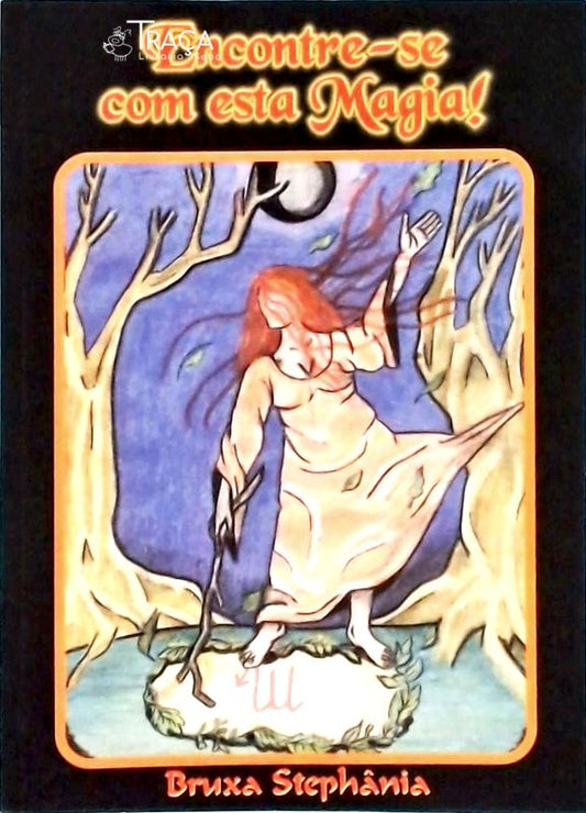 Encontre-se com Esta Magia
