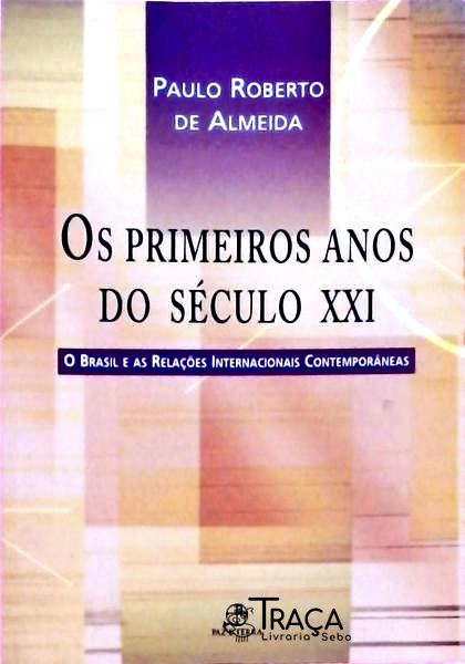 Os Primeiros Anos do Século Xxi