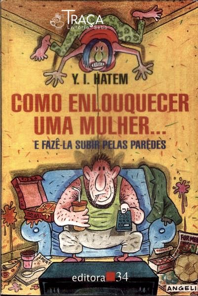 Como Enlouquecer Uma Mulher...