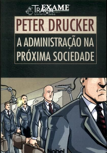A Administração Na Próxima Sociedade