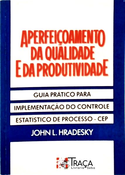 Aperfeiçoamento da Qualidade e da Produtividade