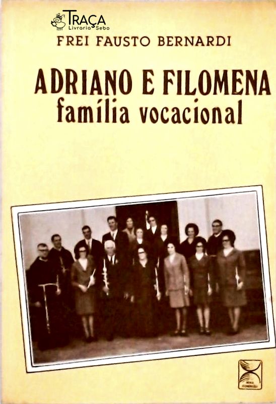 Adriano e Filomena - Família Vocacional