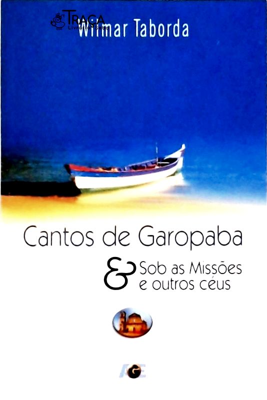 Cantos De Garopaba E Sob As Missões E Outros Céus (inclui Cd)