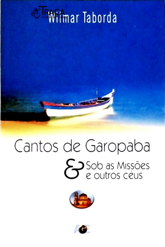Cantos De Garopaba E Sob As Missões E Outros Céus (inclui Cd)