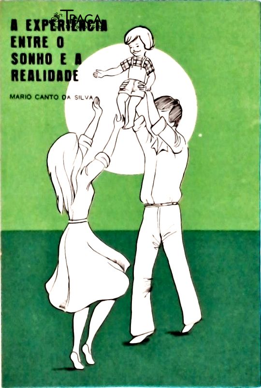 A Experiência Entre o Sonho e a Realidade