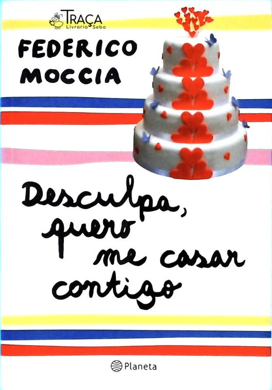 Desculpa Quero Me Casar Contigo