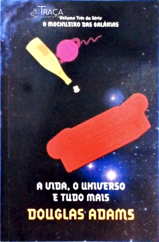 A Vida, o Universo e Tudo Mais