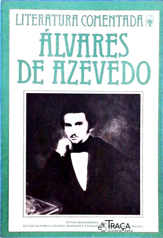 Literatura Comentada - Álvares de Azevedo